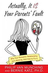 [중고] Actually, It Is Your Parents‘ Fault (Hardcover)