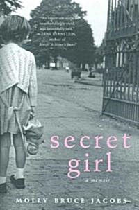 Secret Girl: A Memoir (Paperback)