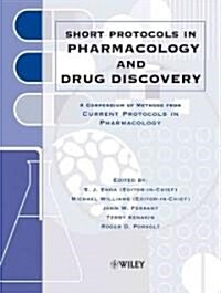 Short Protocols in Pharmacology and Drug Discovery (Paperback)