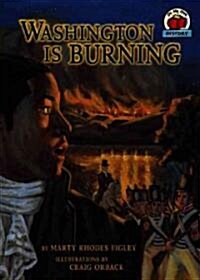 Washington Is Burning (Paperback)