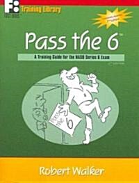 Pass the 6 (Paperback, 2nd)