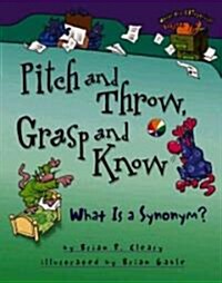 Pitch and Throw, Grasp and Know: What Is a Synonym? (Paperback)