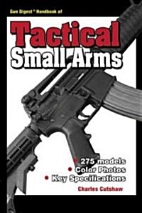 Gun Digest Handbook of Tactical Small Arms (Paperback)