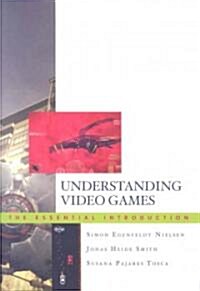 Understanding Video Games (Paperback)