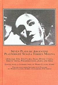 Seven Plays by Argentine Playwright Susana Torres Molina (Hardcover)