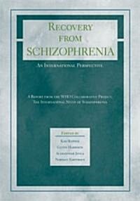 Recovery from Schizophrenia: An International Perspective (Hardcover)