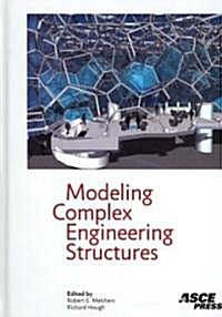 Modeling Complex Engineering Structures (Hardcover)