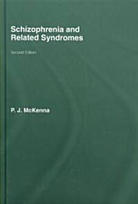 Schizophrenia and Related Syndromes (Hardcover, 2 ed)
