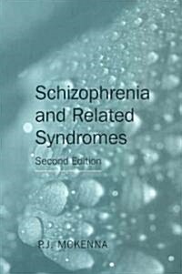 Schizophrenia and Related Syndromes (Paperback, 2 ed)