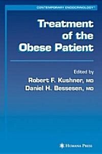 Treatment of the Obese Patient (Hardcover, 1st)