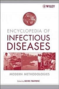 Encyclopedia of Infectious Diseases: Modern Methodologies (Hardcover)