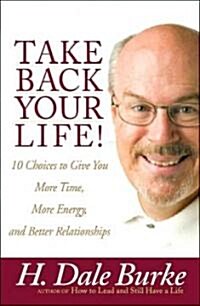Take Back Your Life! (Paperback)