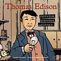 Thomas Edison: Inventor, Scientist, and Genius (Hardcover)