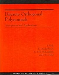 Discrete Orthogonal Polynomials. (Am-164): Asymptotics and Applications (Am-164) (Paperback)