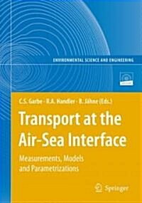 Transport at the Air-Sea Interface: Measurements, Models and Parametrizations (Hardcover, 2007)