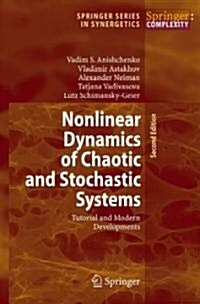 Nonlinear Dynamics of Chaotic and Stochastic Systems: Tutorial and Modern Developments (Hardcover, 2)