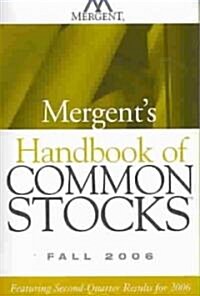 Mergents Handbook of Common Stocks Fall 2006 (Paperback)
