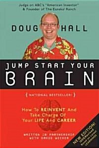Jump Start Your Brain: How Everyone at Every Age Can Be Smarter and More Productive (Paperback, New, Revised)