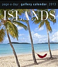 Islands Gallery 2013 Calendar (Paperback, Page-A-Day )