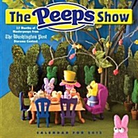 The Peeps Show 2013 Calendar (Paperback, Wall)