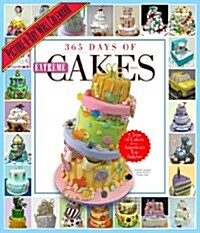 365 Days of Extreme Cakes 2013 Calendar (Paperback, Wall)