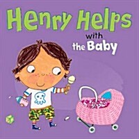 Henry Helps with the Baby (Paperback)