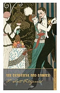 The Beautiful and Damned (Paperback)