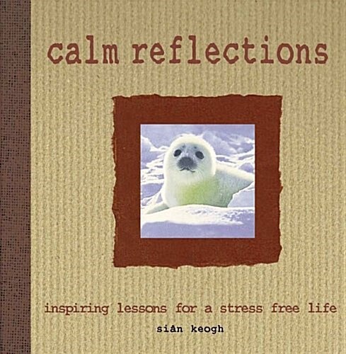 Calm Reflections (Hardcover)