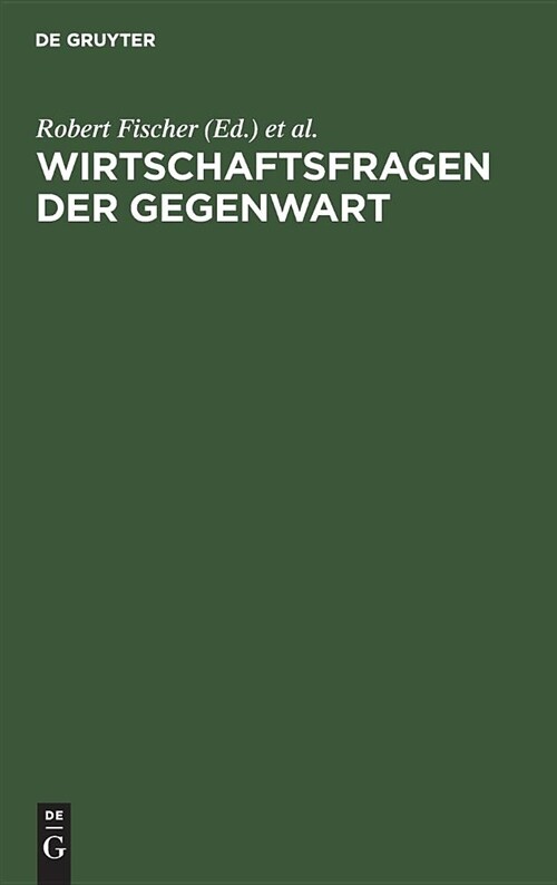Wirtschaftsfragen Der Gegenwart (Hardcover)