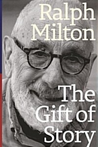The Gift of Story (Paperback)