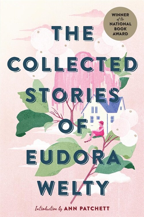 The Collected Stories of Eudora Welty: A Collection (Paperback)