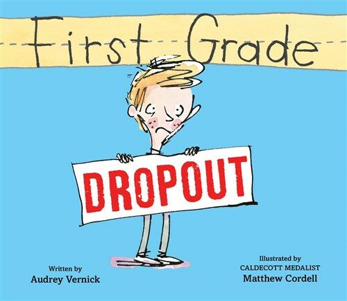 First Grade Dropout (Paperback, Reprint)