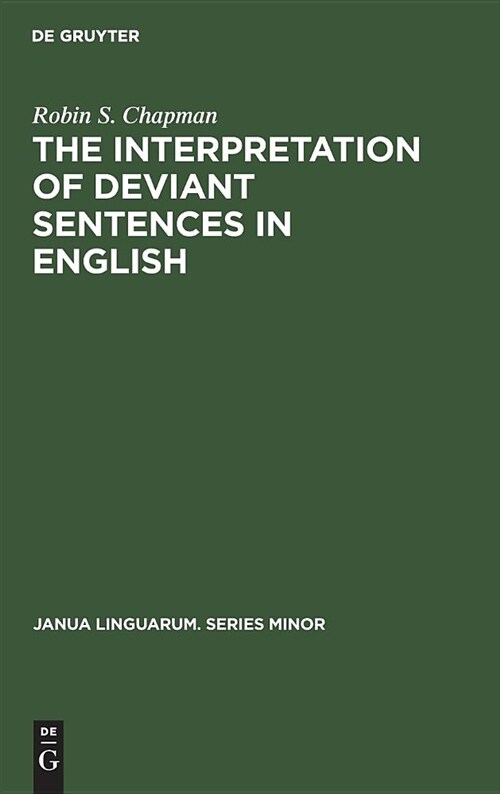 The Interpretation of Deviant Sentences in English: A Transformational Approach (Hardcover, Reprint 2018)