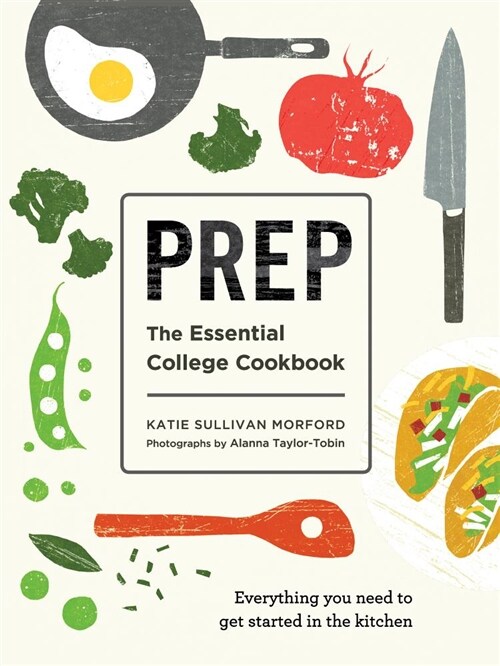 Prep: The Essential College Cookbook (Paperback)