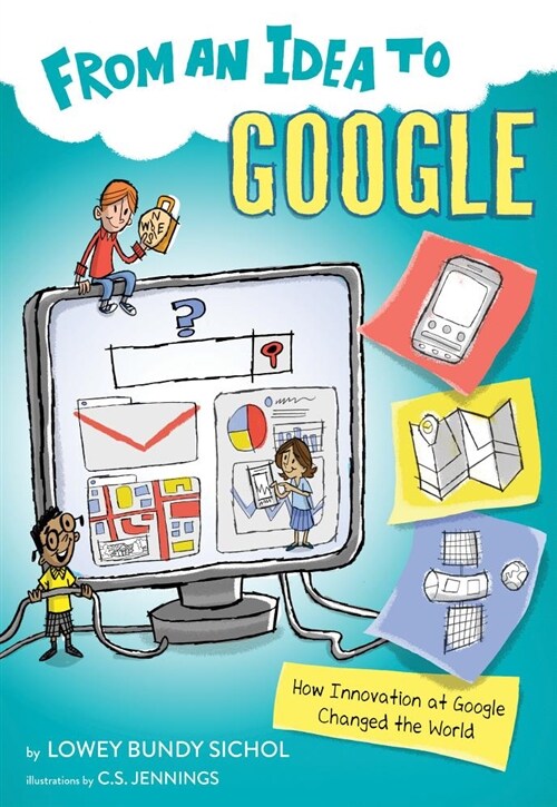 From an Idea to Google: How Innovation at Google Changed the World (Hardcover)