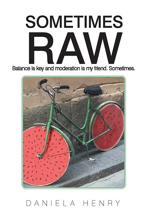 Sometimes Raw (Hardcover)