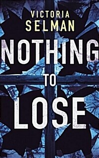 Nothing to Lose (Paperback)