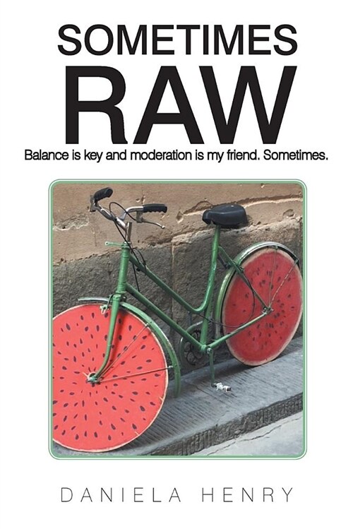 Sometimes Raw (Paperback)