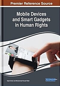 Mobile Devices and Smart Gadgets in Human Rights (Hardcover)