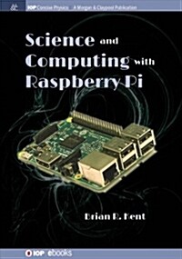 Science and Computing With Raspberry Pi (Hardcover)