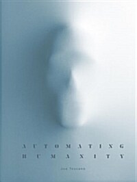 Automating Humanity (Hardcover)