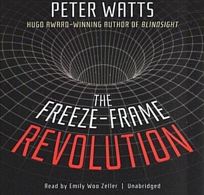 The Freeze-frame Revolution (Audio CD, Unabridged)