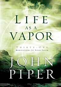 Life As a Vapor (Paperback)