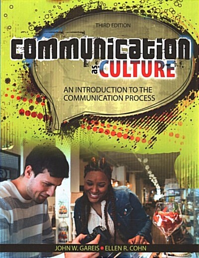 Communication as Culture: An Introduction to the Communication Process (Paperback, 3)