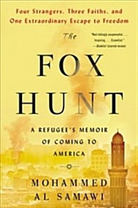 The Fox Hunt: A Memoir of Yemen and My Odyssey to America (Paperback)