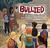 Bullied (Hardcover)