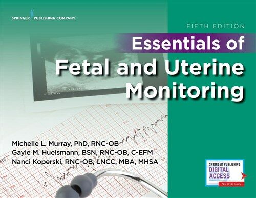 Essentials of Fetal and Uterine Monitoring, Fifth Edition (Paperback, 5)