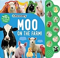 Discovery: Moo on the Farm! (Board Books)