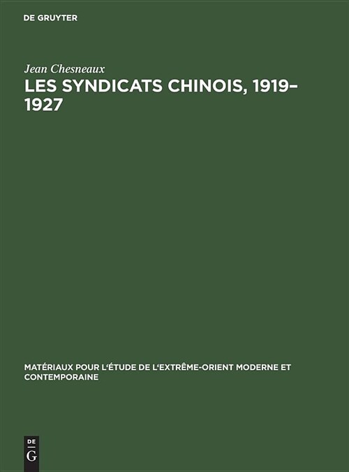 Les Syndicats Chinois, 1919-1927 (Hardcover)