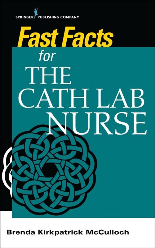 Fast Facts for the Cath Lab Nurse (Paperback)